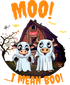 Moo..I Mean BOO!